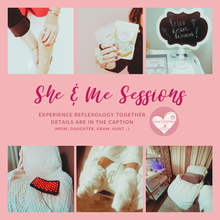 Load image into Gallery viewer, "She and Me" Reflexology Sessions (Mom, daughter, aunt, grandma...)
