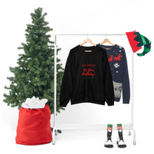 Load image into Gallery viewer, Go Jesus Birthday Sweatshirt
