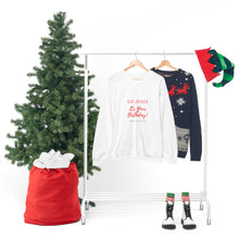 Load image into Gallery viewer, Go Jesus Birthday Sweatshirt
